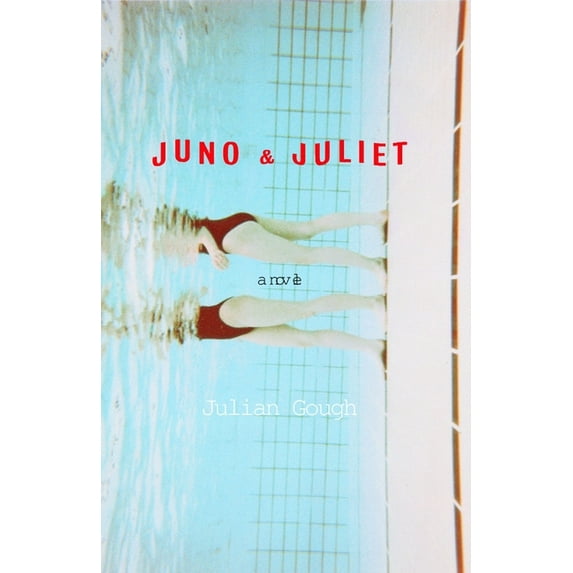 Juno & Juliet: Juno & Juliet: A Novel, (Paperback)
