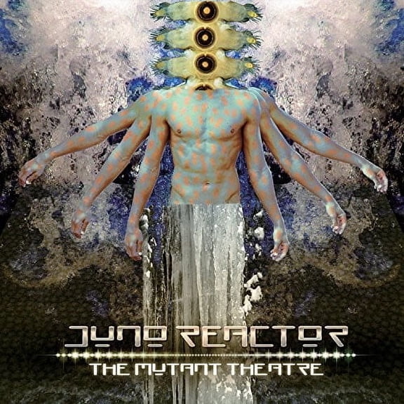 Juno Reactor - Mutant Theatre - Music & Performance - Vinyl