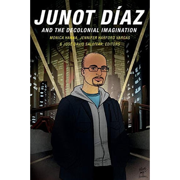 Pre-Owned Junot Daz and the Decolonial Imagination, 9780822360339, 0822360330, Paperback,