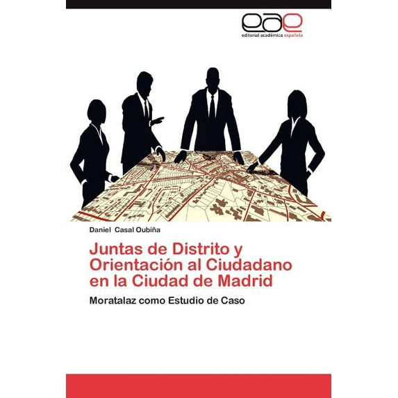 Juntas de Distrito y Orientacion Al Ciudadano En La Ciudad de Madrid (Paperback)
