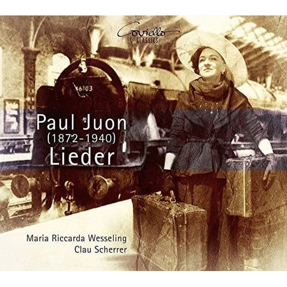 Juon / Wesseling / Scherrer - Paul Juon: Lieder - Music & Performance - CD