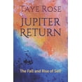thumbnail image 1 of Jupiter Return: Jupiter Return : The Fall and Rise of Self (Series #1) (Paperback), 1 of 1