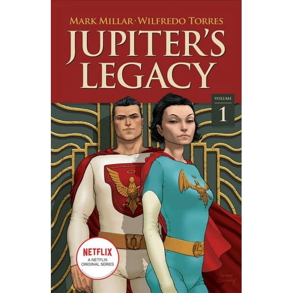 Jupiter's Legacy, Volume 1 (Netflix Edition) (Paperback)