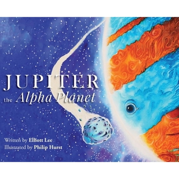Jupiter the Alpha Planet (Hardcover)