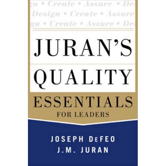 Pre-Owned Juran's Quality Essentials: For Leaders (Hardcover) 0071825916 9780071825917