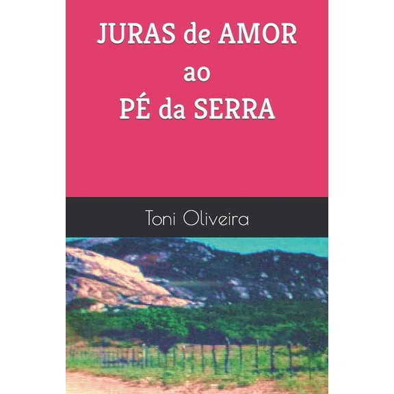 Juras de Amor Ao P? Da Serra