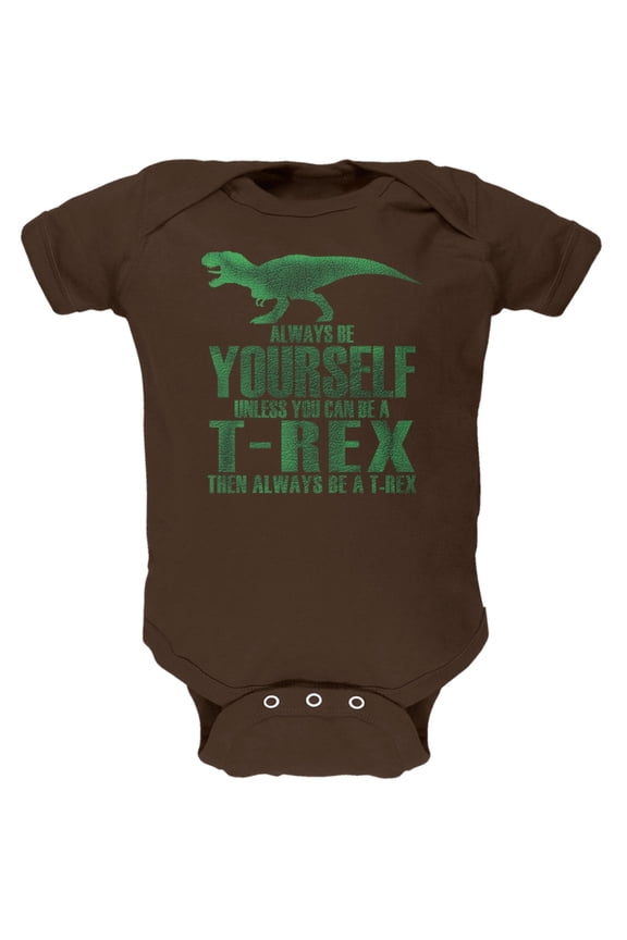 Jurassic - Always Be Yourself T-Rex Brown Soft Baby One Piece - 3 month
