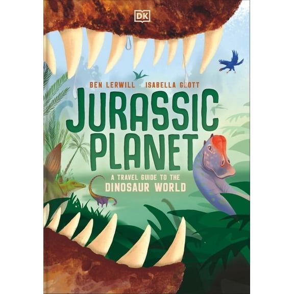 Jurassic Planet: A Travel Guide to the Dinosaur World, (Hardcover)