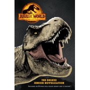 Jurassic World Dominion The Deluxe Junior Novelization Jurassic World Dominion, Hardcover