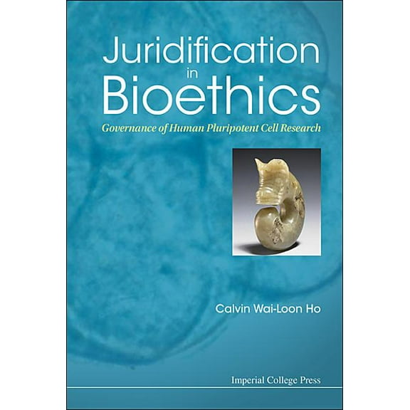 Juridification in Bioethics, (Paperback)