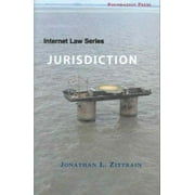 Pre-Owned Internet Law Series: Jurisdiction (University Casebook Series) (Paperback) 1587789795 9781587789793
