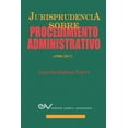 thumbnail image 1 of Jurisprudencia Sobre Procedimientos Administrativos (1980-2017) (Paperback), 1 of 1