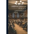 thumbnail image 1 of Jurisprudentia Publica Universalis: Ex Jure Tum Naturali, Tum Divino Positivo: Nec Non Jure Gentium Nova Et Scientifica Methodo Derivata Et Juris Publici Facta... (Hardcover), 1 of 1