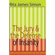 Pre-Owned Jury and the Defense of Insanity (Paperback) 9780765804471