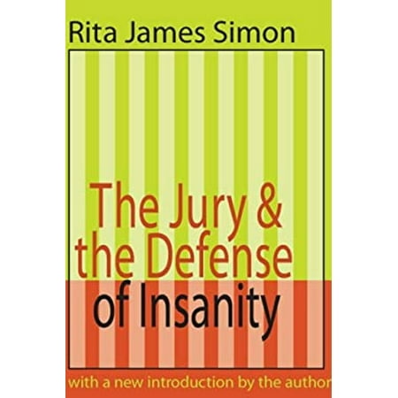 Pre-Owned Jury and the Defense of Insanity (Paperback) 9780765804471