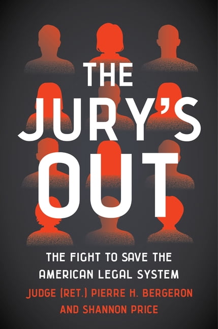 The Jury's Out: The Fight to Save the American Legal System, (Hardcover)