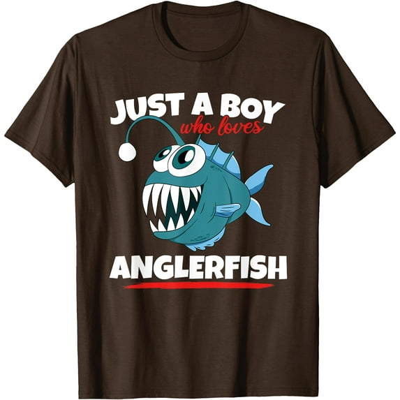Just A Boy Who Loves Angler Fish Funny Fishing Anglerfish Unisex T-Shirt for Men Women Kids,Dark Chocolate Color,Size 5XL