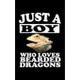 thumbnail image 1 of Just A Boy Who Loves Bearded Dragons: Animal Nature Collection, 1 of 1