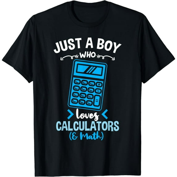 Just A Boy Who Loves Calculators And Math T-Shirt