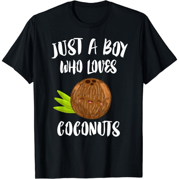 Just A Boy Who Loves Coconuts T-Shirt Lover Gift