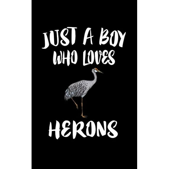 Just A Boy Who Loves Herons: Animal Nature Collection (Paperback)