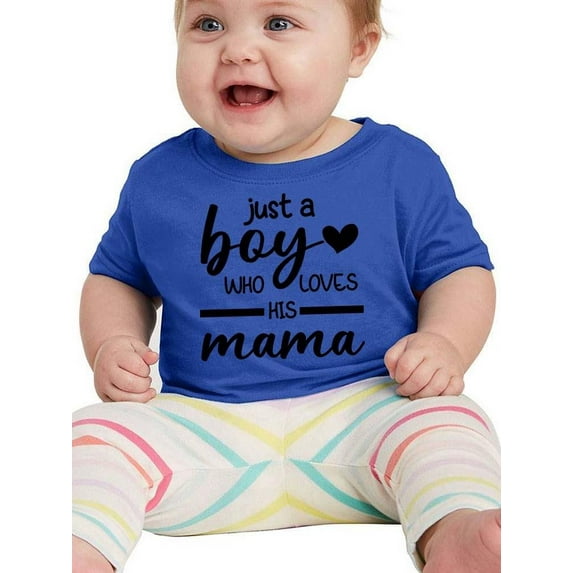 Just A Boy Who Loves His Mama T-Shirt Infant -Smartprints Designs, 12 Months