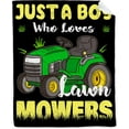 thumbnail image 1 of Just A Boy Who Loves Lawn Mowers Blanket Soft Lightweight Throw Warm Cozy Plush Blankets for Couch Bed Sofa Practical Gift L 60×80 in for Adult/Quilt, 1 of 6