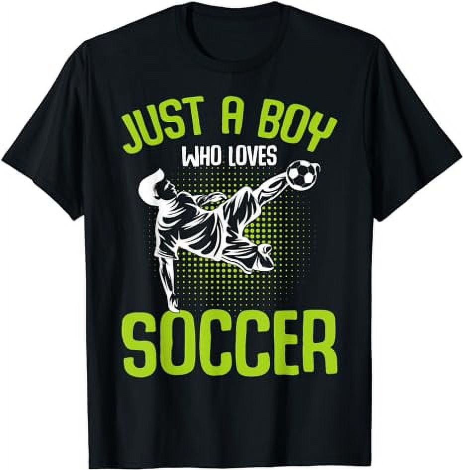 Just A Boy Who Loves Soccer Player Boys Kids TShirt