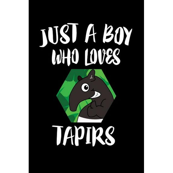 Just A Boy Who Loves Tapirs : Animal Nature Collection (Paperback)