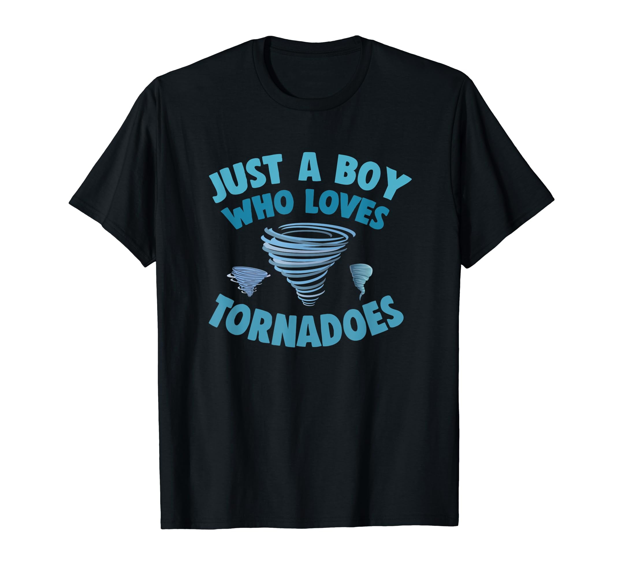 Just A Boy Who Loves Tornadoes Tropical Cyclone Meteorology T-Shirt-3XL ...