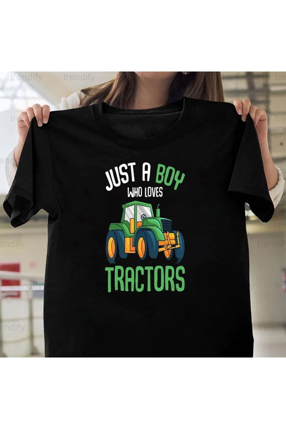 Just A Boy Who Loves Tractors Farm Kids And Boys Themed Art, H5879 T-Shirt, for Men and Women, Up to Size 5XL