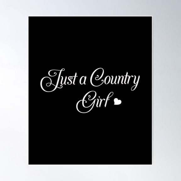 Just A Country Girl Poster Wall Art Modern Wall Decor For Living Room Bedroom