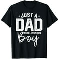 thumbnail image 1 of Just A Dad Who Loves His Boy Dady Son Matching Fathers Day T-Shirt Unisex S-5XL Hot Trending Shirt, Vintage Birthday Gift, 1 of 2