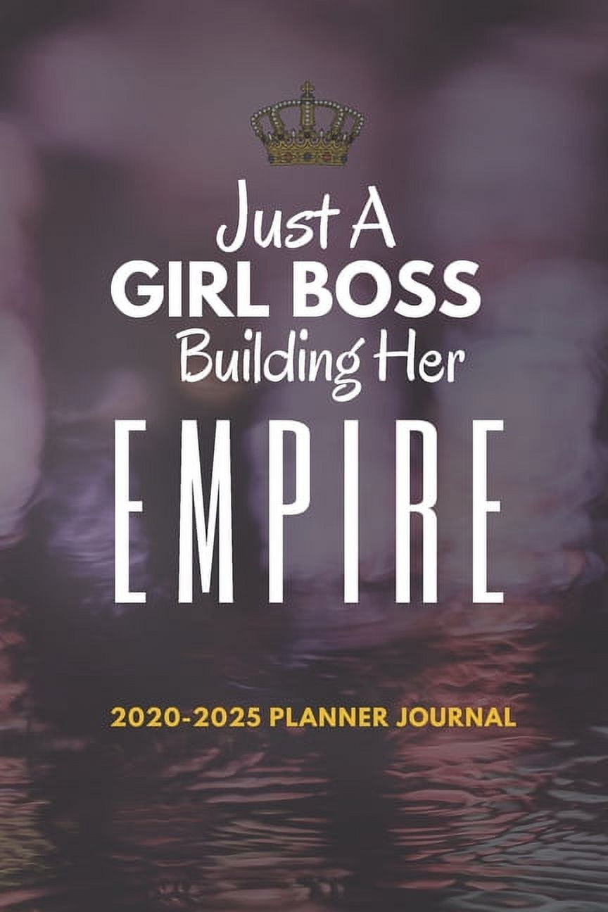 Just A Girl Boss Building Her Empire 20202025 Planner 5 Year Monthly