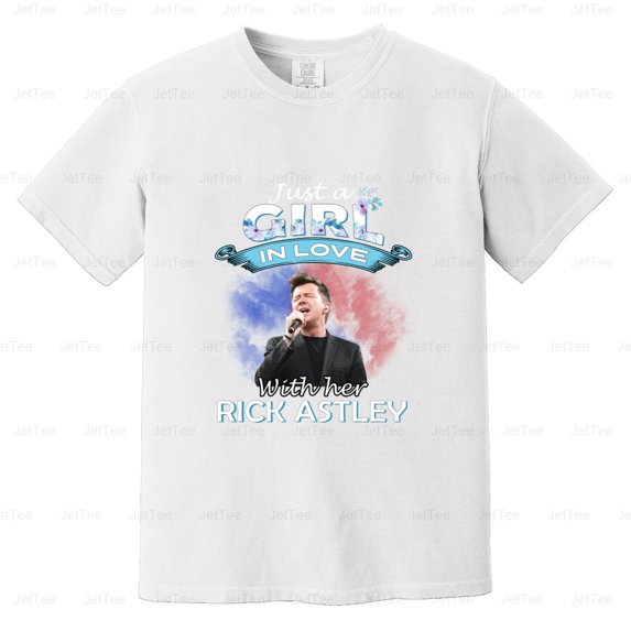 Just A Girl In Love With Her Rick Astley 80s Pop Music Fan Singer Comfort Color T-Shirt Unisex, up to 4XL