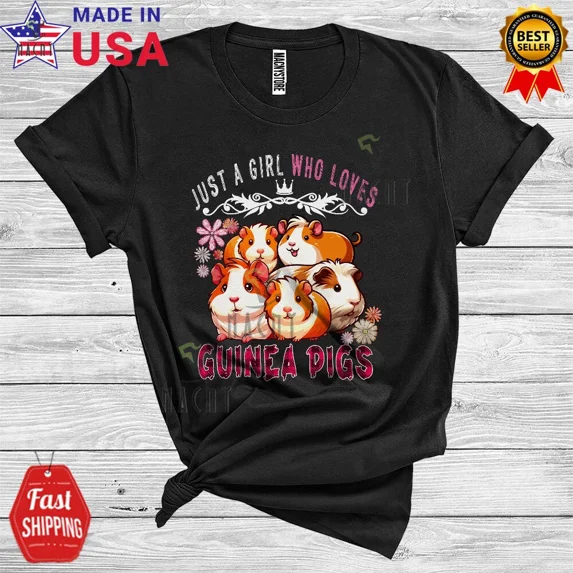 Just A Girl Loves Guinea Pigs Flower, Women Guinea Pig Matching Team T ...