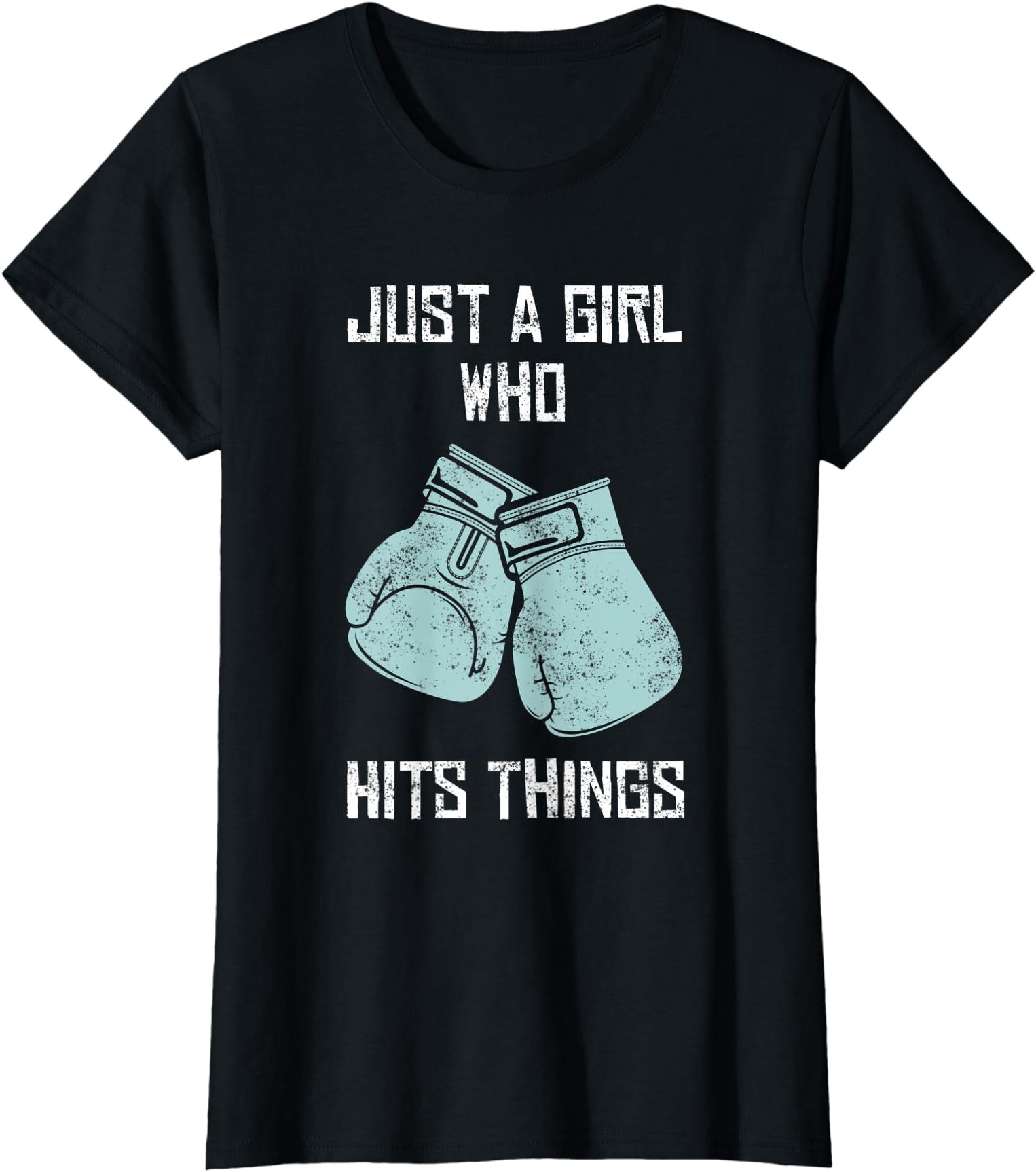 Just A Girl Who Hits Things Boxing Punching Outfit T-Shirt - Walmart.com