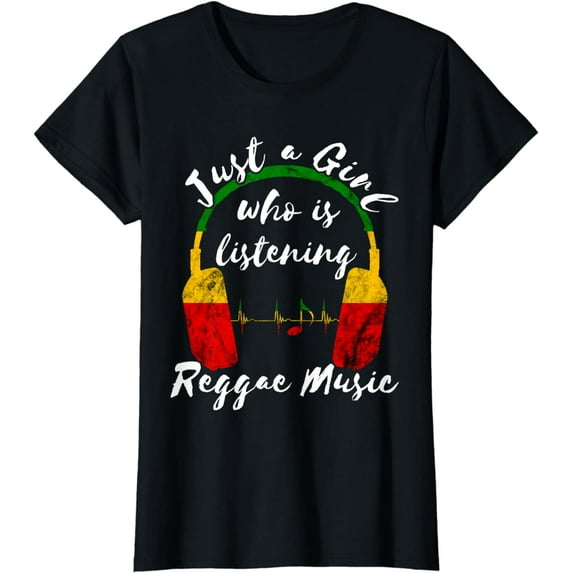 Just A Girl Who Is Listening Reggae Music Rastafari Roots T-Shirt