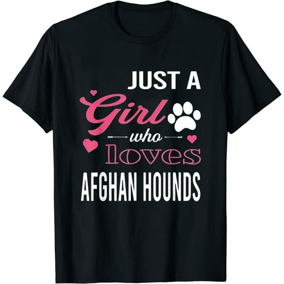 Just A Girl Who Loves AFGHAN HOUNDS | Women Dog Pet Lover T-Shirt Black