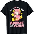 thumbnail image 1 of Just A Girl Who Loves Anime and Ramen Bowl Japanese Noodles,Short Sleeve T-Shirt, 1 of 5