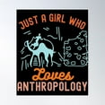 thumbnail image 1 of Just A Girl Who Loves Anthropology, Educational Anthropology Poster Wall Art, Modern Wall Decor For Living Room Bedroom, 8x12 UNFRAMED, 1 of 3