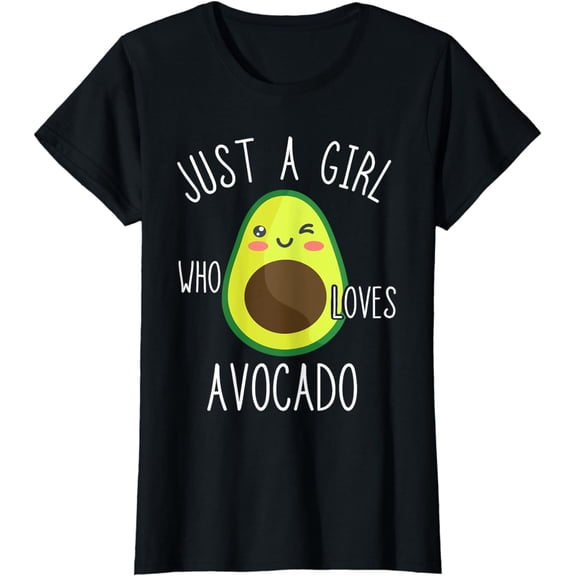 Just A Girl Who Loves Avocado Fruit Lover Healthy Food T-Shirt