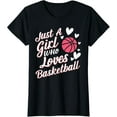 thumbnail image 1 of Just A Girl Who Loves Basketball T-Shirt, 1 of 5