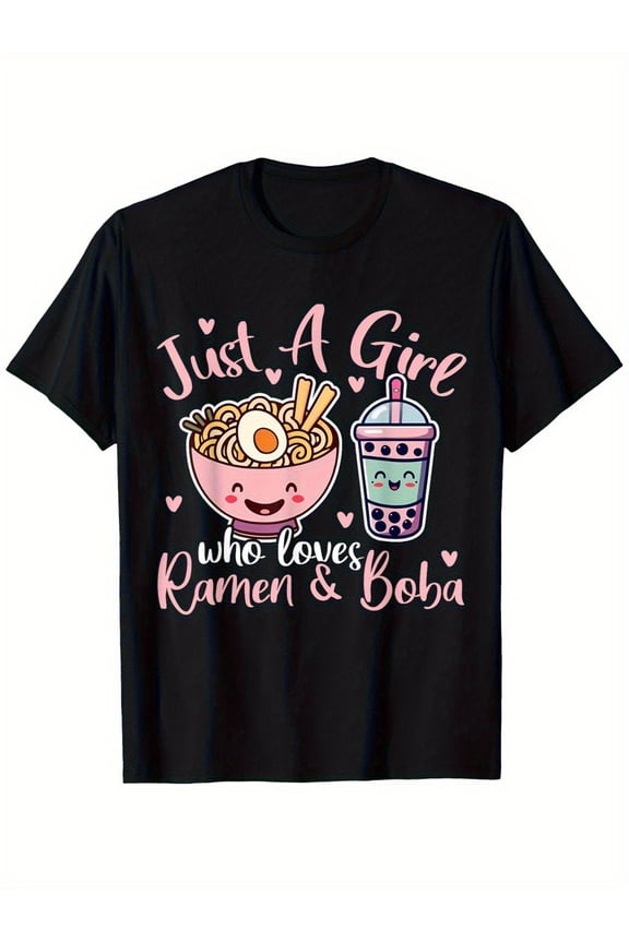 Just A Girl Who Loves Boba Graphic Tee for Women, Cute Bubble Tea Ramen Print Short Sleeve T-Shirt, Soft Casual Crew Neck Top for Daily Wear