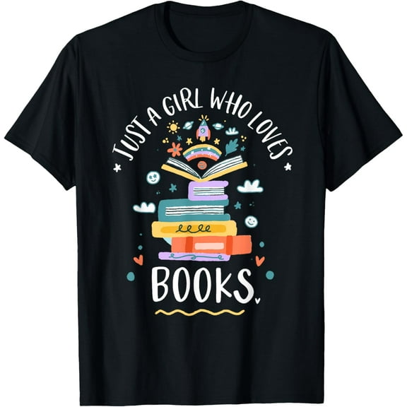 Just A Girl Who Loves Books Gifts For Bookworm T-ShirtMen and women, White Black T-shirt, size: Extra large S-1281XL