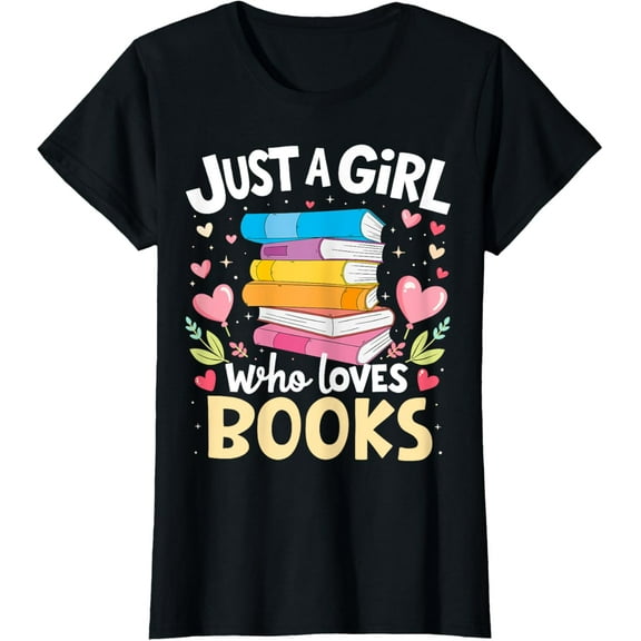 Just A Girl Who Loves Books Lover Reading Librarian Bookish T-Shirt