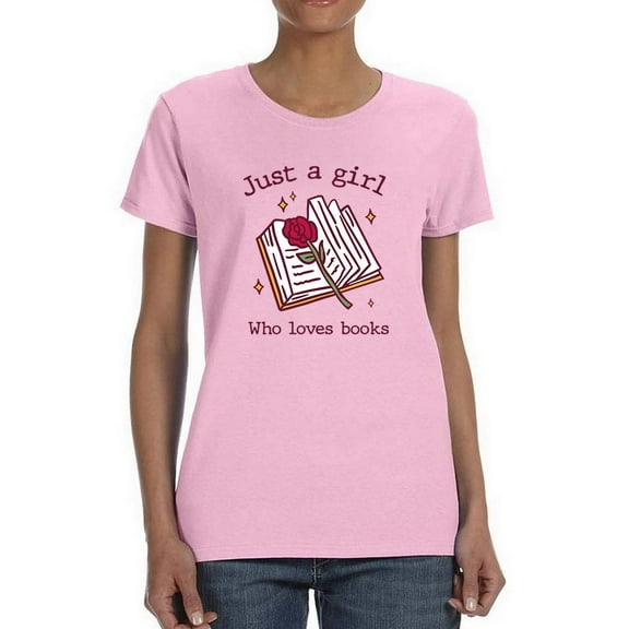 Just A Girl Who Loves Books T-Shirt Women -Smartprints Designs, Female Small