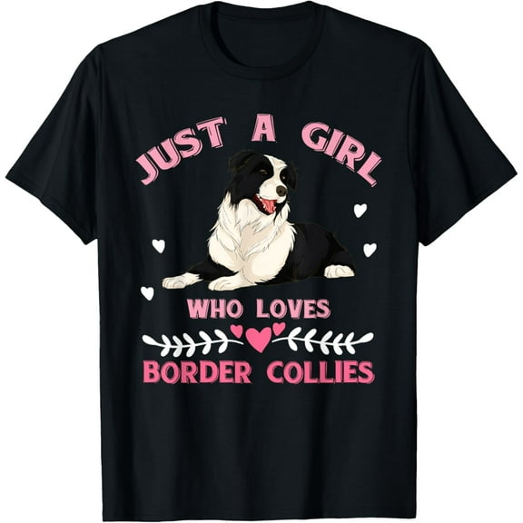 Just A Girl Who Loves Border Collies Women Border Collie T-Shirt