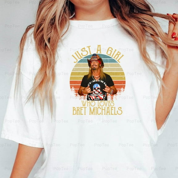 Just A Girl Who Loves Bret Michaels T-Shirt Unisex, up to 5XL