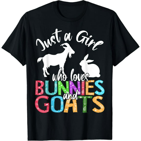 Just A Girl Who Loves Bunnies And Goats Easter Farmer Gifts Funny Creative Graphic T-Shirt